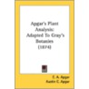 Apgar's Plant Analysis: Adapted To Gray' by Unknown