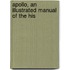 Apollo, An Illustrated Manual Of The His