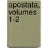 Apostata, Volumes 1-2