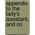 Appendix To The Lady's Assistant, And Co