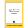 Apple-Blossoms: Verses Of Two Children door Onbekend