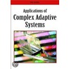 Applications Of Complex Adaptive Systems door Onbekend