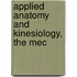 Applied Anatomy And Kinesiology, The Mec