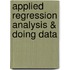 Applied Regression Analysis & Doing Data