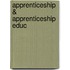 Apprenticeship &Amp; Apprenticeship Educ