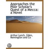 Approaches The Poor Scholar's Quest Of A by Arthur Lynch