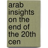 Arab Insights On The End Of The 20th Cen door Othman Omair