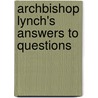 Archbishop Lynch's  Answers To Questions door T.B. 1830 Fenwick