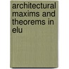 Architectural Maxims And Theorems In Elu by Unknown