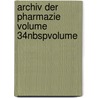Archiv Der Pharmazie Volume 34nbspvolume door Wiley Interscience