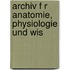 Archiv F R Anatomie, Physiologie Und Wis