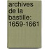 Archives De La Bastille: 1659-1661