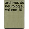 Archives De Neurologie, Volume 10 door Onbekend