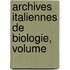 Archives Italiennes De Biologie, Volume