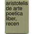 Aristotelis De Arte Poetica Liber, Recen