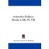 Aristotle's Politics: Books I, Iii, Iv