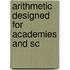 Arithmetic Designed For Academies And Sc