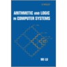 Arithmetic and Logic in Computer Systems door Mi Lu