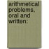 Arithmetical Problems, Oral And Written: