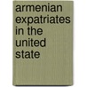 Armenian Expatriates In The United State door Onbekend