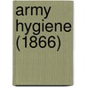 Army Hygiene (1866) by Unknown