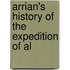 Arrian's History Of The Expedition Of Al