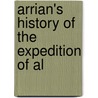 Arrian's History Of The Expedition Of Al by John Rooke
