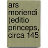 Ars Moriendi (Editio Princeps, Circa 145 door William Harry Rylands