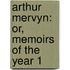 Arthur Mervyn: Or, Memoirs Of The Year 1
