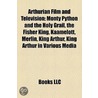 Arthurian Film And Television: Monty Pyt by Source Wikipedia