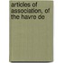 Articles Of Association, Of The Havre De
