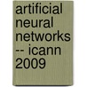 Artificial Neural Networks -- Icann 2009 door Onbekend