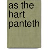 As The Hart Panteth door Onbekend