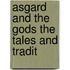 Asgard And The Gods The Tales And Tradit