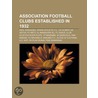 Association Football Clubs Established I by Books Llc