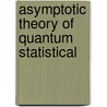 Asymptotic Theory of Quantum Statistical door Masahito Hayashi