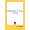 At The Gates Of Song: Sonnets door Onbekend