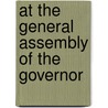 At The General Assembly Of The Governor door Onbekend