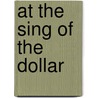At The Sing Of The Dollar door Jr Wallace Irwin