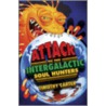 Attack Of The Intergalactic Soul Hunters door Timothy Carter