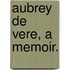 Aubrey De Vere, A Memoir.
