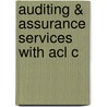 Auditing & Assurance Services With Acl C door Onbekend