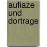 Aufiaze Und Dortrage by Otto Harnack