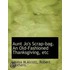 Aunt Jo's Scrap-Bag. An Old-Fashioned Th