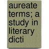 Aureate Terms; A Study In Literary Dicti door John Cooper Mendenhall