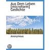 Aus Dem Leben [Microform] Gedichte door Anonymous Anonymous