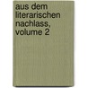Aus Dem Literarischen Nachlass, Volume 2 door Franz Mehring