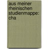 Aus Meiner Rheinischen Studienmappe: Cha door Adolf Kohut