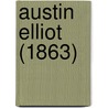 Austin Elliot (1863) by Unknown