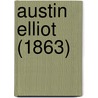 Austin Elliot (1863) door Onbekend